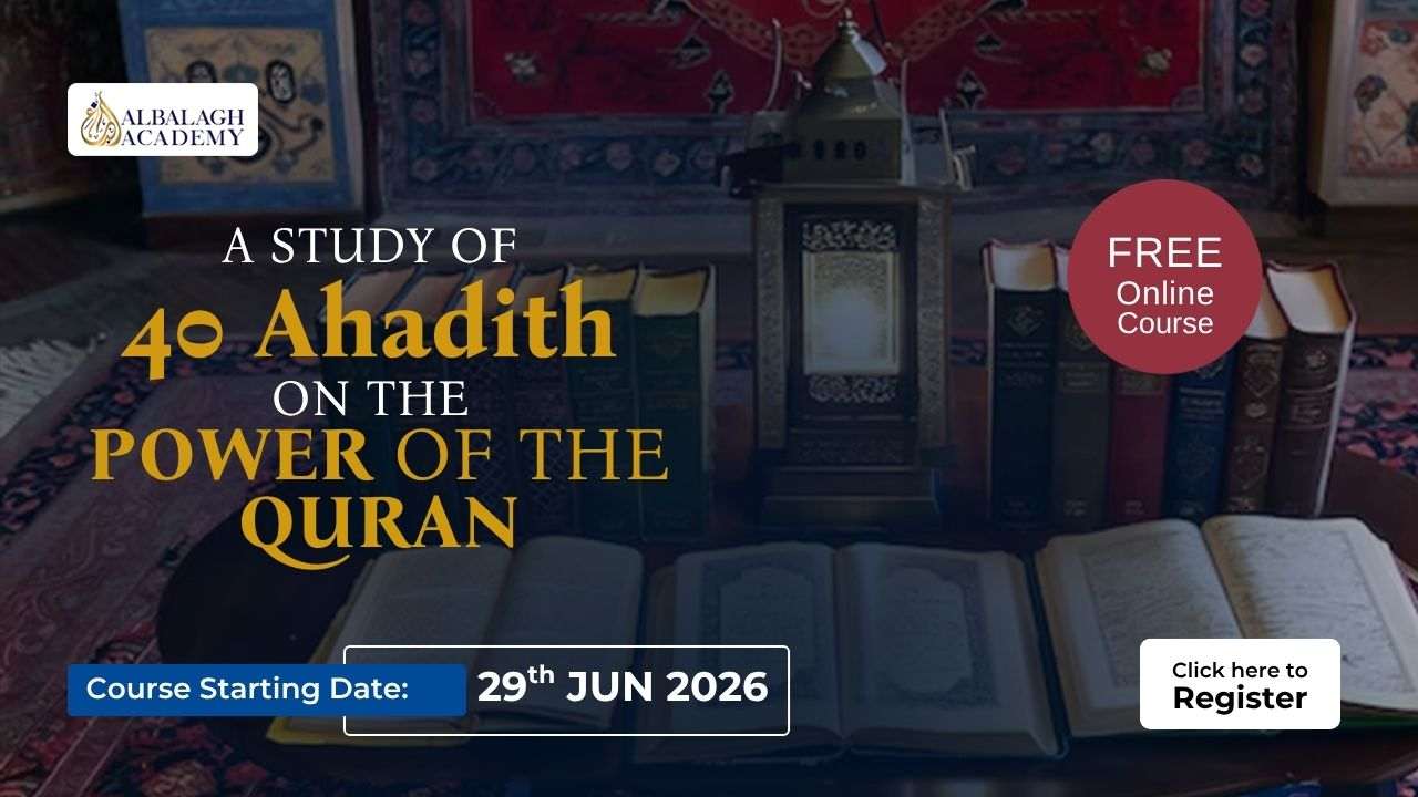 A Study of 40 Ahadith On The Power of the Quran A Study of 40 Ahadith On The Power of the Quran