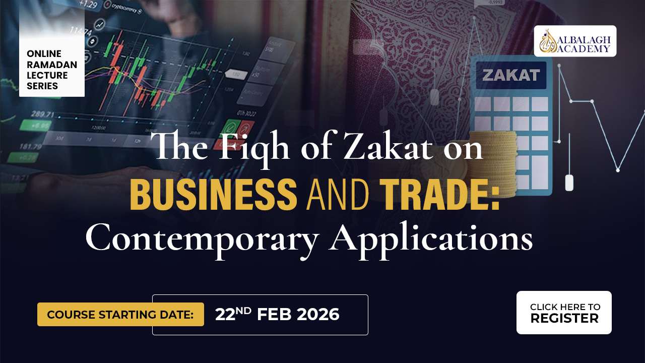 The Fiqh of Zakat on Business and Trade The Fiqh of Zakat on Business and Trade