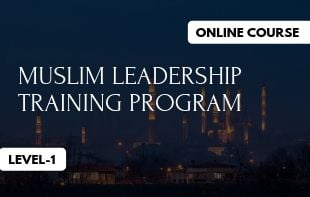 Al Balagh Muslim Leadership Training Program Level – 1