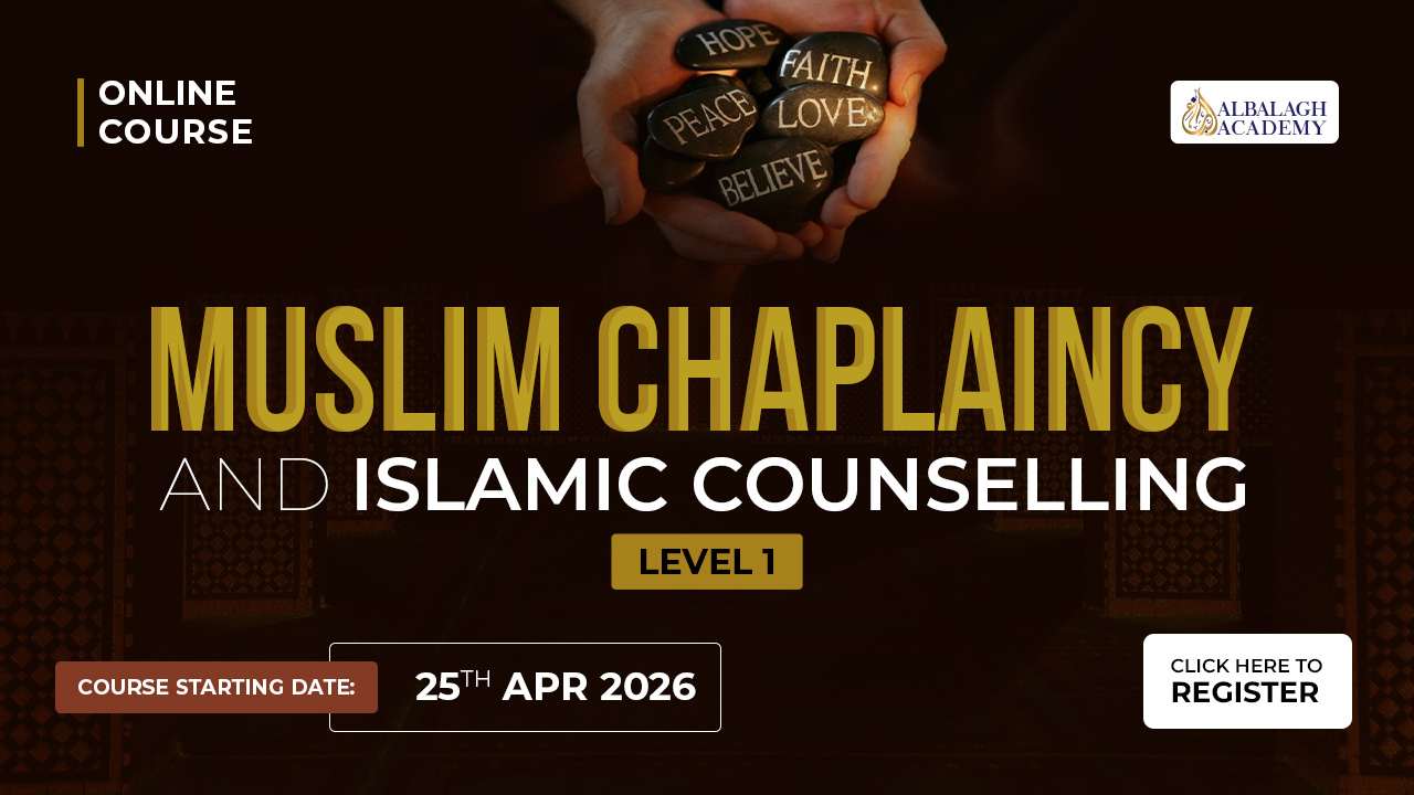Muslim Chaplaincy and Islamic Counselling – Level 1