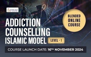 Addiction Counselling: Islamic Model – Level 1 (Self – Paced)