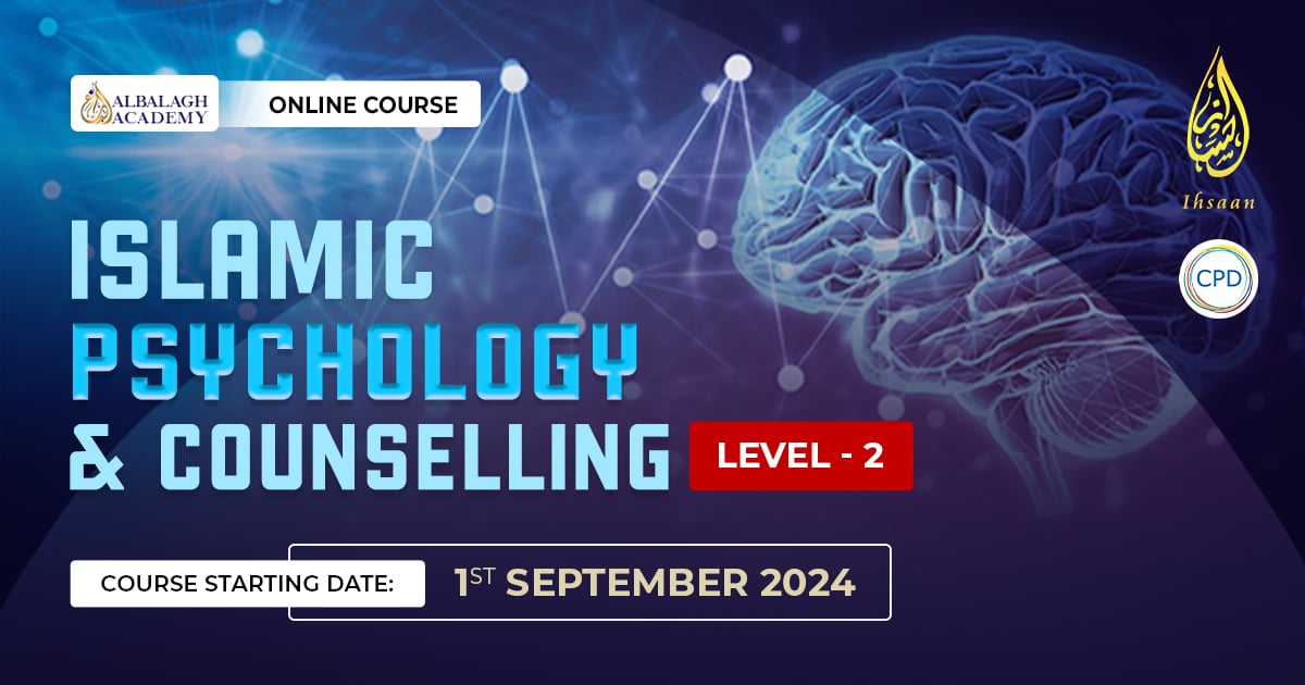 Islamic Psychology And Counselling – Level 2