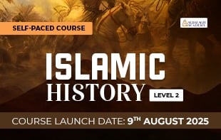 Islamic History – Level 2 (Self – Paced)