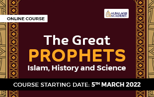 The Great Prophets : Islam, History and Science