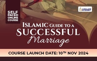Islamic Guide to a Successful Marriage (Self – Paced)
