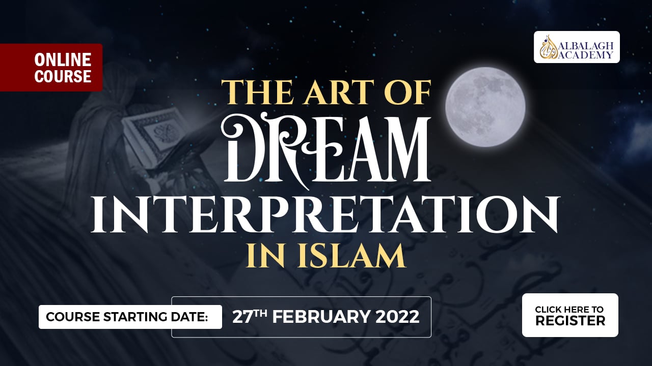 The Art Of Dream Interpretation in Islam