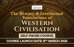 The History and Intellectual Foundations of Western Civilisation (Self – Paced)