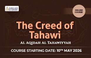 The Creed of Ṭaḥāwī (Al Aqidah Al Tahawiyyah)