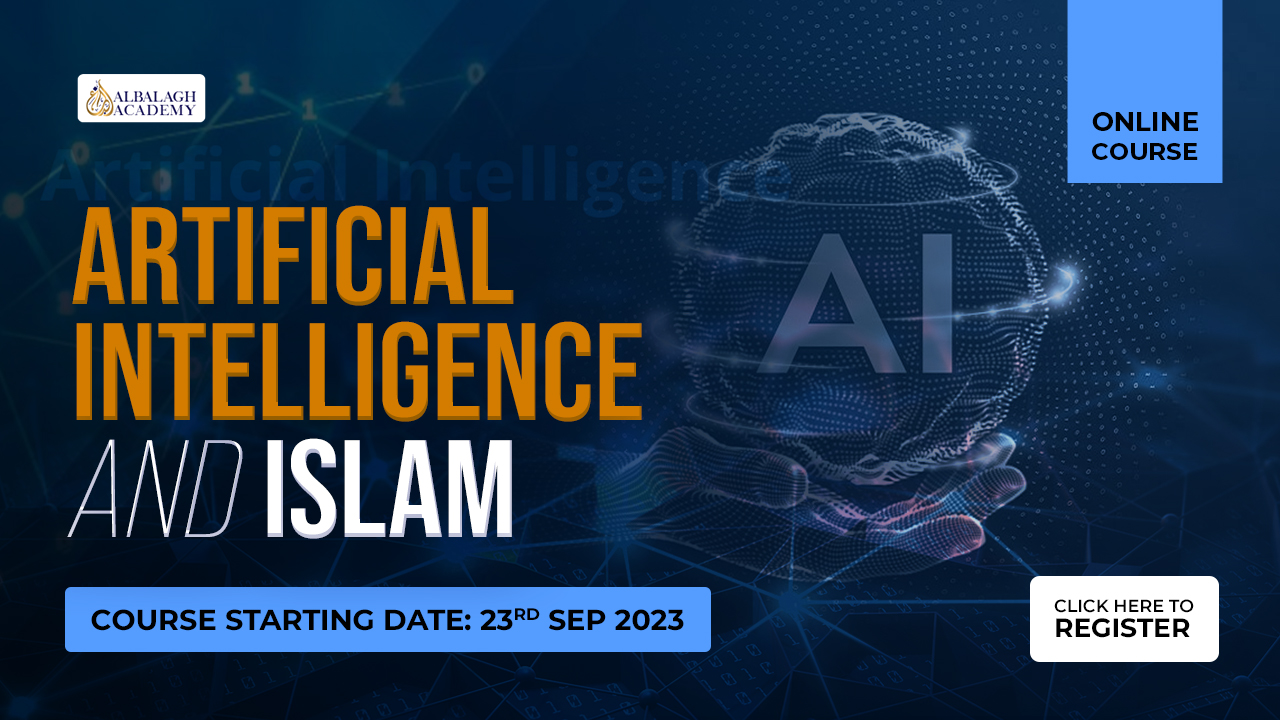Artificial Intelligence and Islam