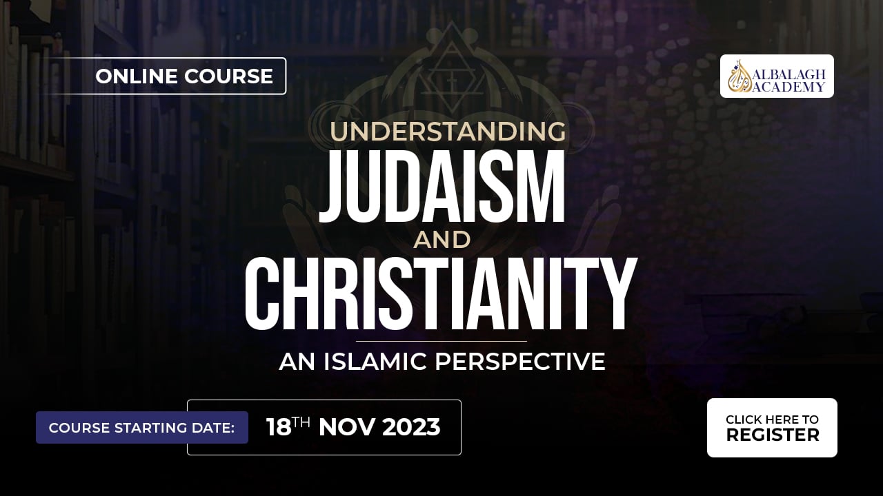 Understanding Judaism and Christianity: An Islamic Perspective