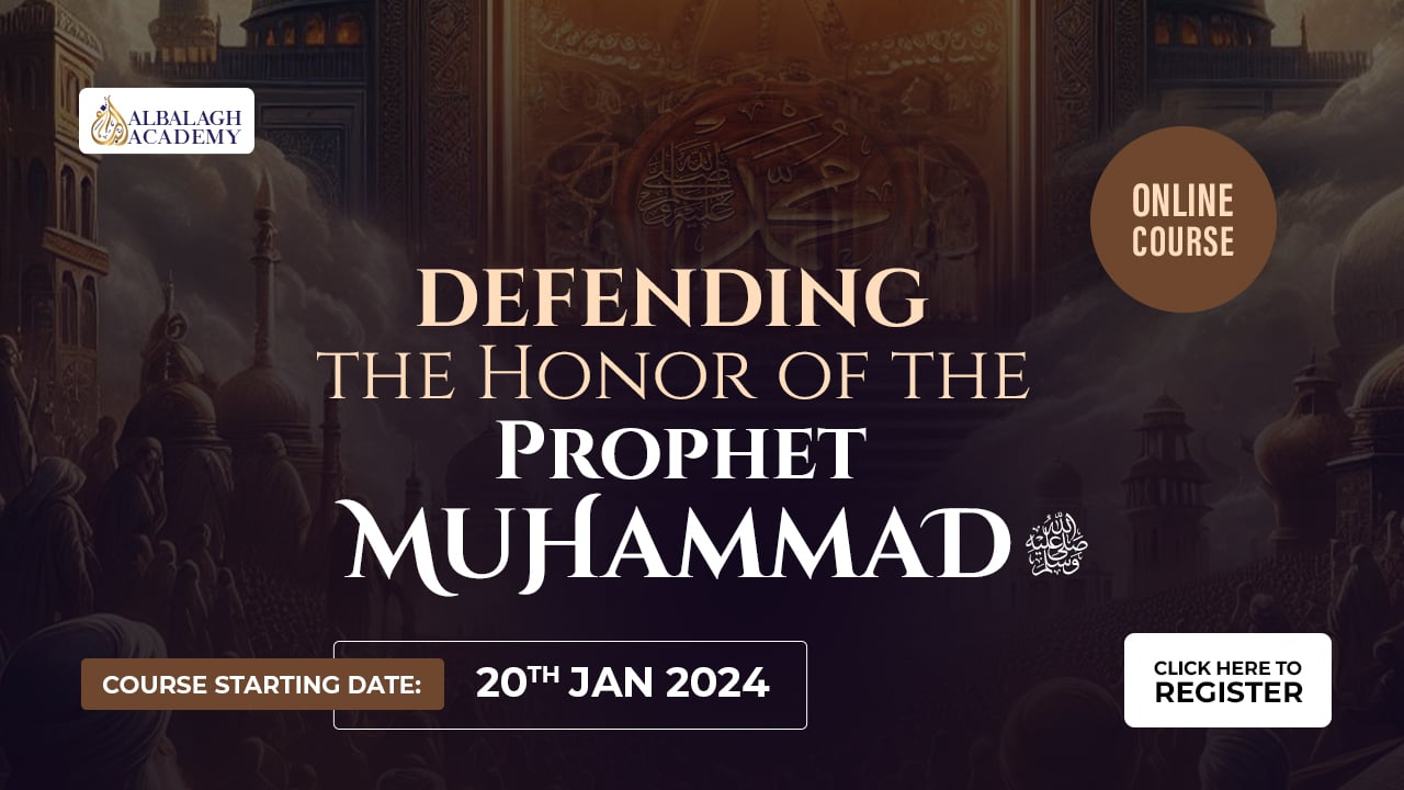 Defending the Honor of the Prophet Muhammad (صلى الله عليه وسلم)