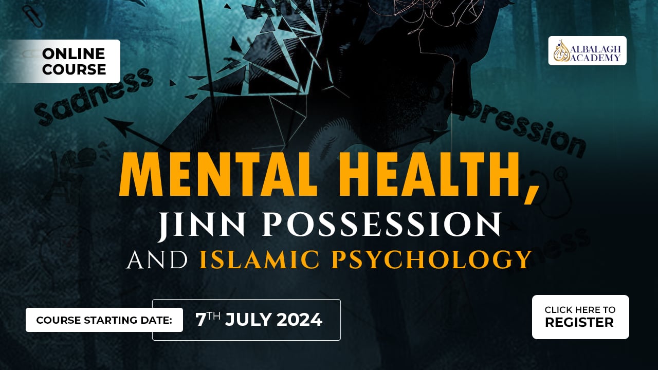 Mental Health,Jinn Possession and Islamic Psychology