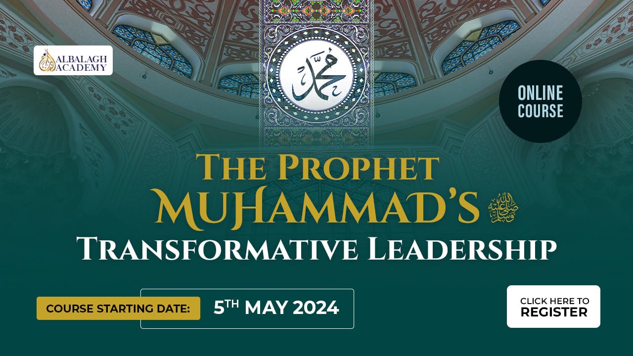 The Prophet Muhammad’s Transformative Leadership