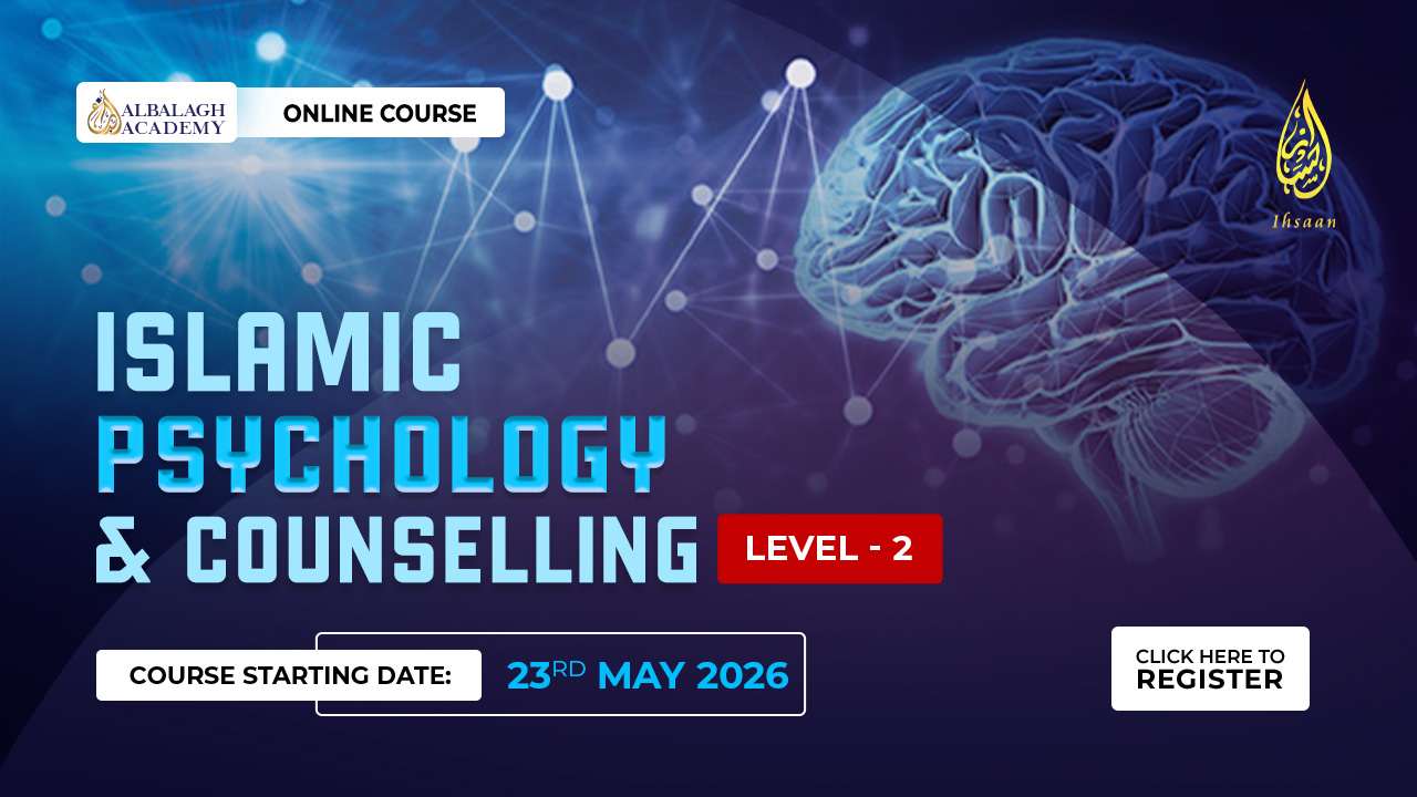 Islamic Psychology and Counselling - Level 2