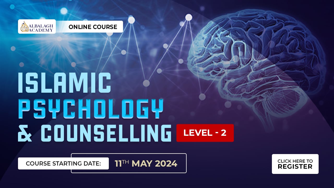 Islamic Psychology and Counselling - Level 2