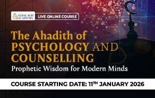 The Ahadith of Psychology and Counselling: Prophetic Wisdom for Modern Minds