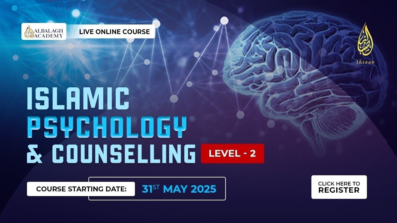 Islamic Psychology and Counselling – Level 2
