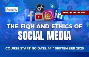 The Fiqh & Ethics of Social Media