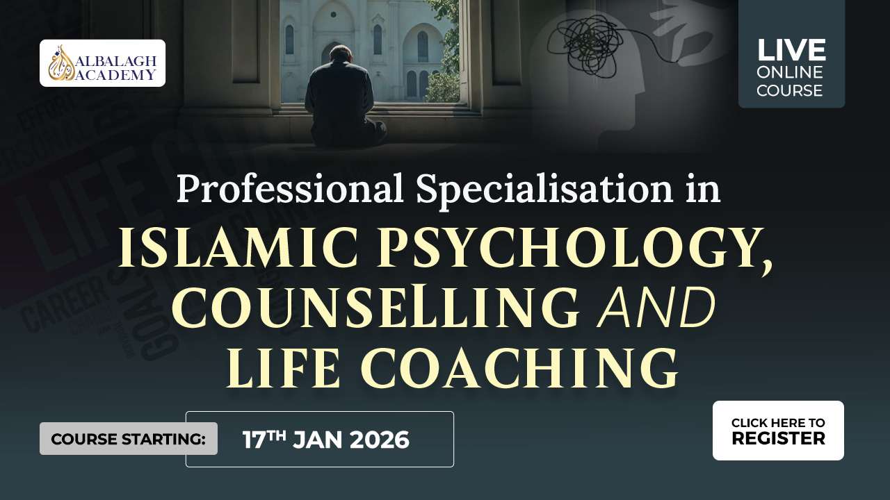 Professional Specialisation in Islamic Psychology and Counselling