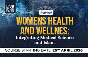 Women’s Health and Wellness: Integrating Medical Science and Islam