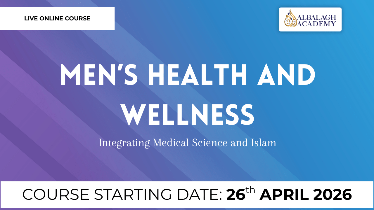 Men’s Health and Wellness: Integrating Medical Science and Islam