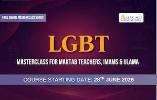 LGBT Masterclass for Maktab Teachers, Imams & Ulama