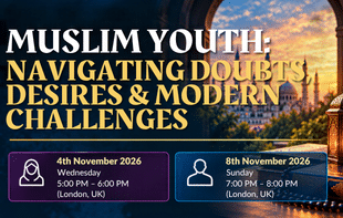 Muslim Youth: Navigating Doubts, Desires & Modern Challenges